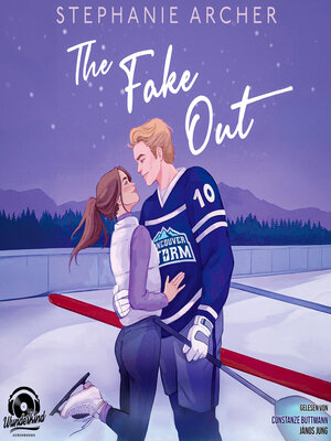 cover image of The Fake Out--Die Vancouver-Storm-Reihe, Band 2 (Ungekürzt)